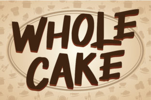 Wholecake: A Sweet Hand-Lettered Display Font for Editorial Design